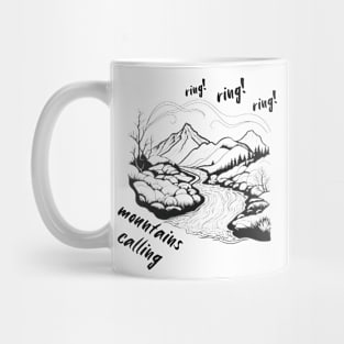 ring-ring, mountains calling Mug